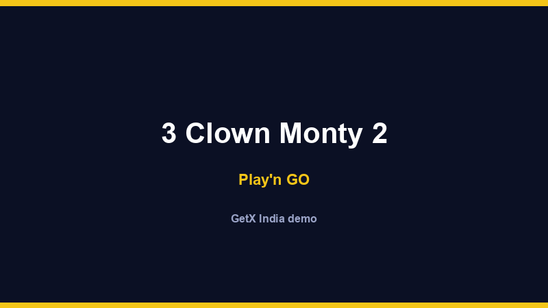 3 Clown Monty 2 — Play'n GO