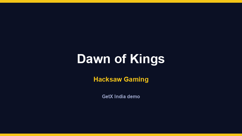 Dawn of Kings — Hacksaw Gaming