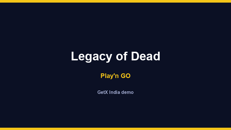 Legacy of Dead — Play'n GO