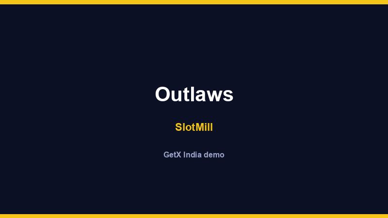Outlaws — SlotMill